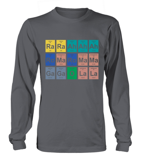 Bad Romance Shirt - Funny Science Lyric T-Shirt Long sleeved Unisex
