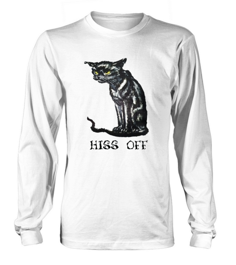 Black cat hiss off funny shirt Long sleeved Unisex