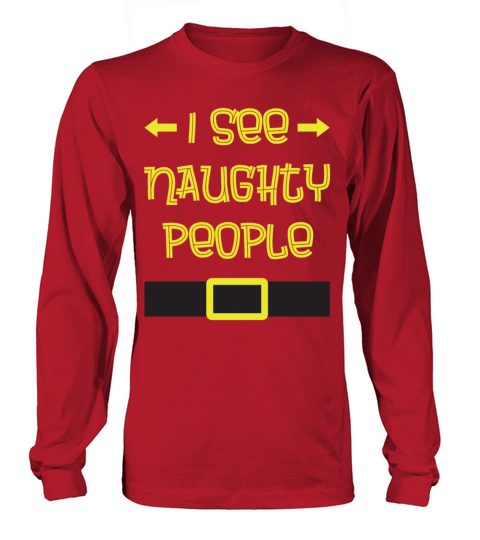 Merry Christmas I See Naughty People Funny Santa Claus Christmas Long sleeved Unisex