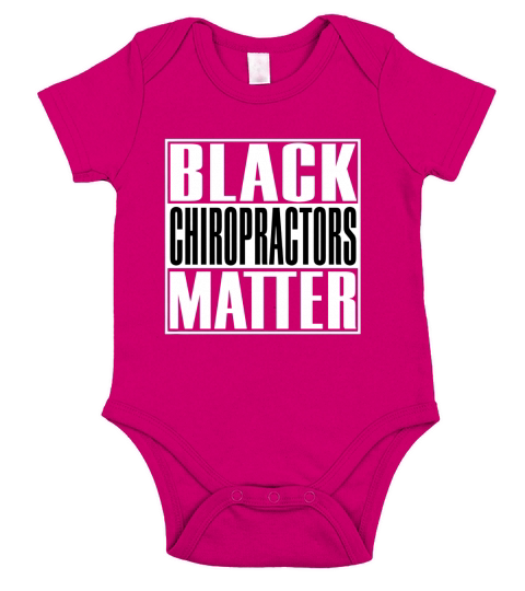 Black Chiropractors Matter Funny T-Shirt Short Sleeve Baby One-Piece