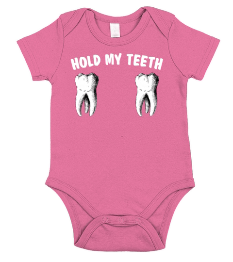 Hold My Teeth Funny Sassy Dentist Dental Assistant Short Sleeve Baby One-Piece