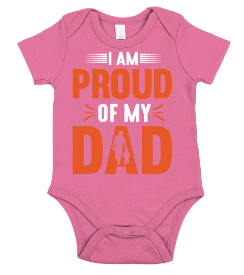 I Am Proud Of My Dad Gift for Daddy Short Sleeve Baby One-Piece