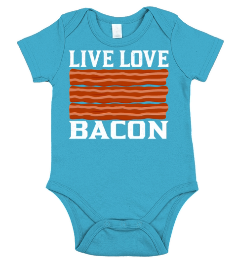 Live Love Bacon - Funny Pig Meat Pork Lover Short Sleeve Baby One-Piece