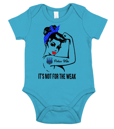 Police wife it’s not for the weak Short Sleeve Baby One-Piece