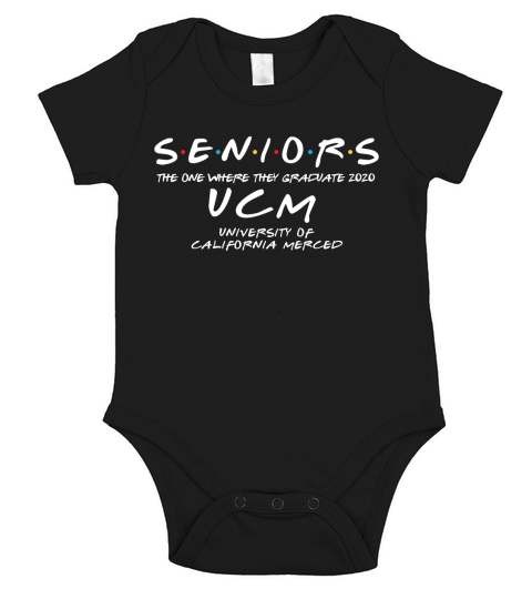 The One Where They Graduate Seniors Class Of 2020 University Of California Merced Short Sleeve Baby One-Piece