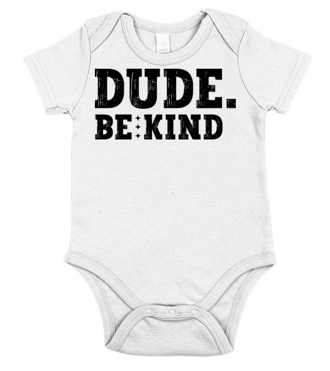 Unity Day Orange Anti Bullying Dude Be Kind Short Sleeve Baby One-Piece
