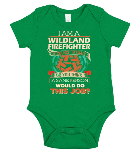 WILDLAND FIREFIGHTER Do This Job Short Sleeve Baby One-Piece