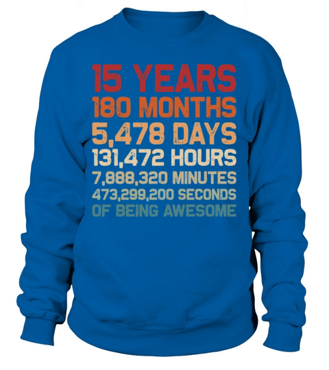 15 Years of Being Awesome Vintage 15th Birthday Sweatshirt Unisex