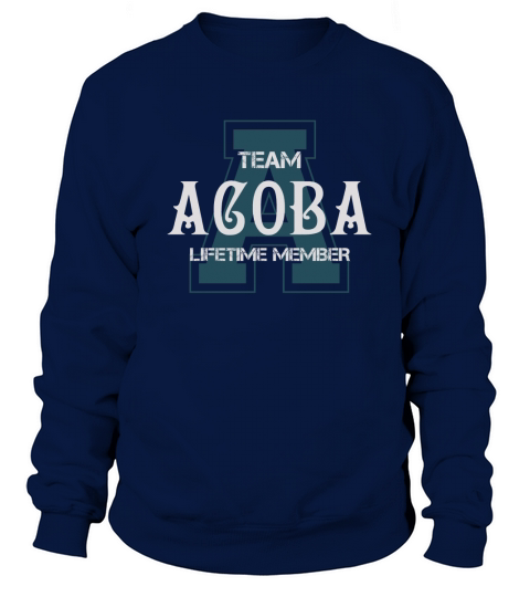 ACOBA Shirts - Team ACOBA Lifetime Member Name Shirts Sweatshirt Unisex