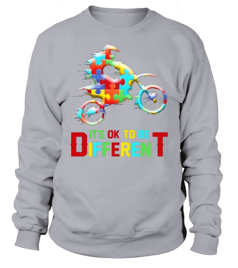 Autism Motorbike It’s Ok To Be Different shirtn Sweatshirt Unisex