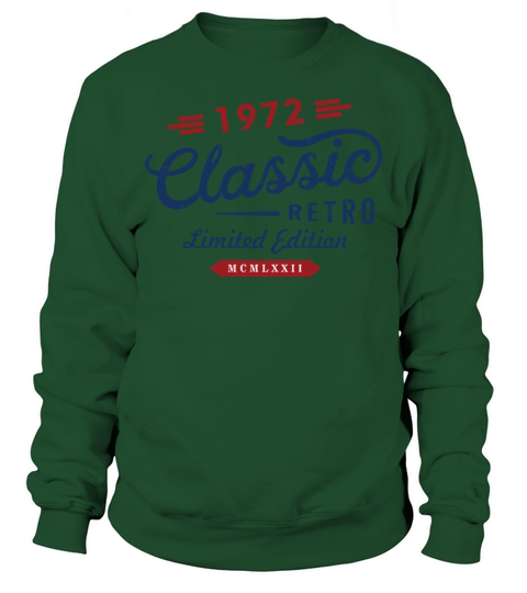 Classic Retro 1972 Limited Edition Sweatshirt Unisex