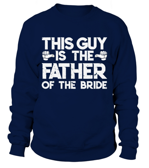 Daughter Wedding Father Of the Bride Fathers Day Sweatshirt Unisex