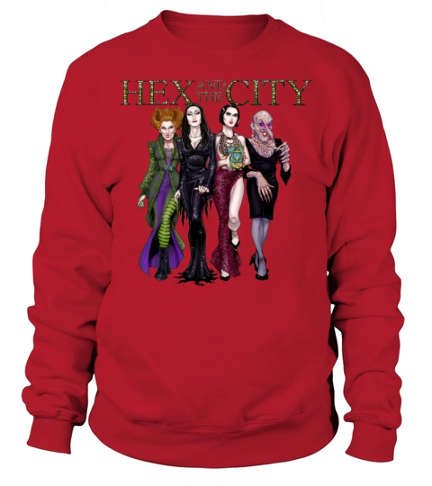 Hex And The City shirt Sweatshirt Unisex