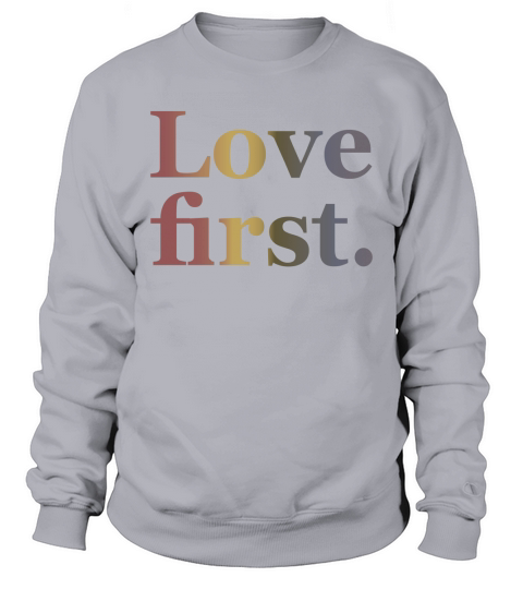 Hoda Kotb Love First Sweatshirt Unisex