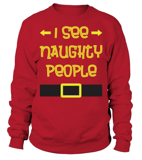 Merry Christmas I See Naughty People Funny Santa Claus Christmas Sweatshirt Unisex