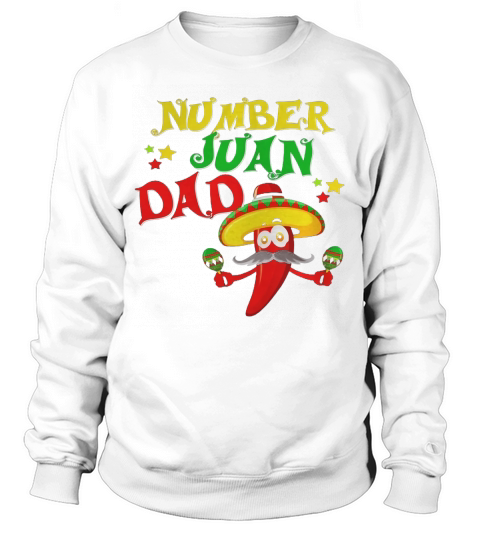 Juan Dad Funny Spanish Mexican Fathers D Sweatshirt Unisex