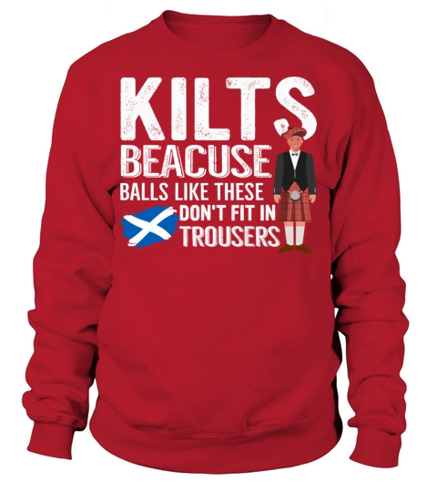 Traditional Kilt Wearing Quote For A Kilt Guy Sweatshirt Unisex
