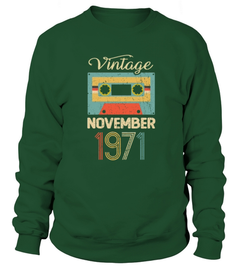 Vintage November 1971 50th Birthday 50 Year Gift Sweatshirt Unisex
