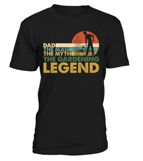 Dad The Man Myth Gardening Legend Vintage T-Shirt Unisex