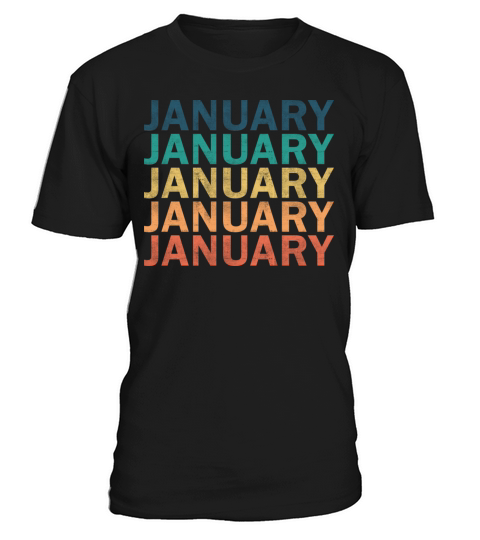 January Name T Shirt - January Vintage Retro Name T-Shirt Unisex