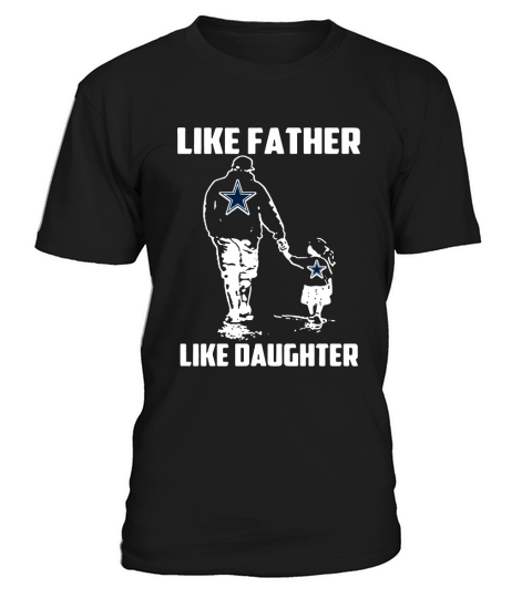 Like Father Like Daughter T-Shirt Unisex
