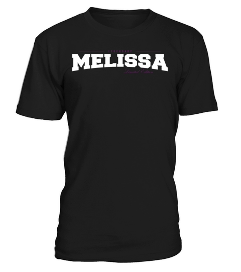 Melissa Name Limited Edition Funny Retro Vintage T-Shirt Unisex