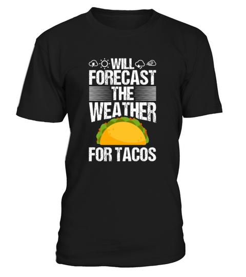 Meteorologist Quote Gift Meteorology T-Shirt Unisex