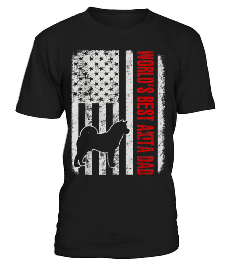 World’s Best Akita Dad American Flag shirt T-Shirt Unisex