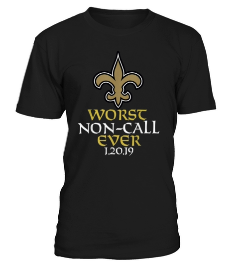 Worst Non call Ever We Were Robbed orleans saints T-Shirt Unisex