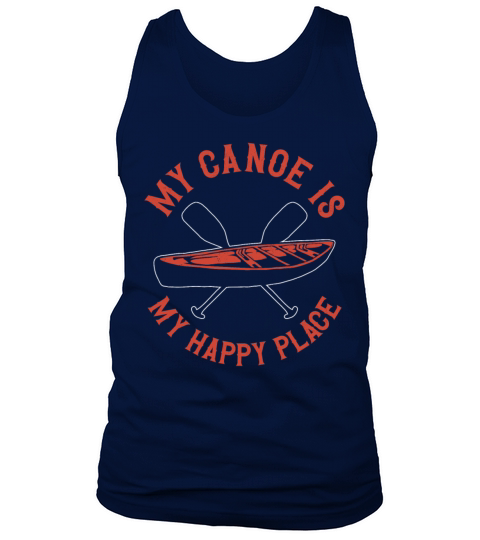 Canoe Canoeing Vintage My Canoe Is Tank Top Unisex