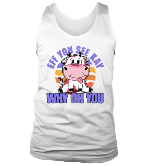Eff You See Kay Why Oh You Yoga Meditating Cow Tank Top Unisex