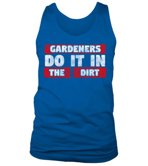 Gardener Nature Lover Tank Top Unisex