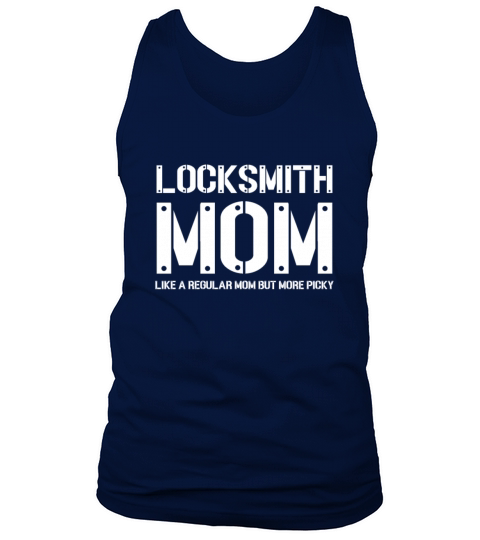 Locksmith Mom Like A Regular Mom But More Picky Tank Top Unisex