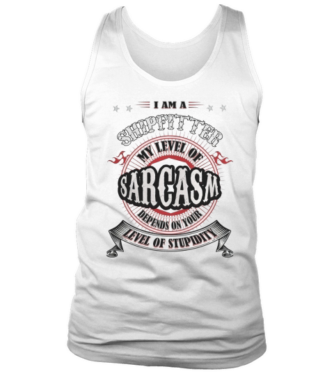 SHIPFITTER Sarcasm Tank Top Unisex