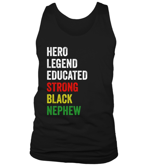 Strong Black Nephew Hero Legend Educated Proud Nep Tank Top Unisex