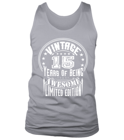 Vintage 15 Years Of Being Awesome Limited Edition Tank Top Unisex