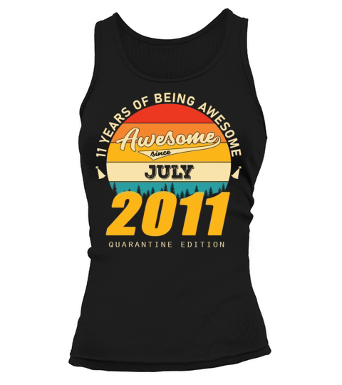 2011 Quarantine Edition July 11th birthday gift Tank top Woman