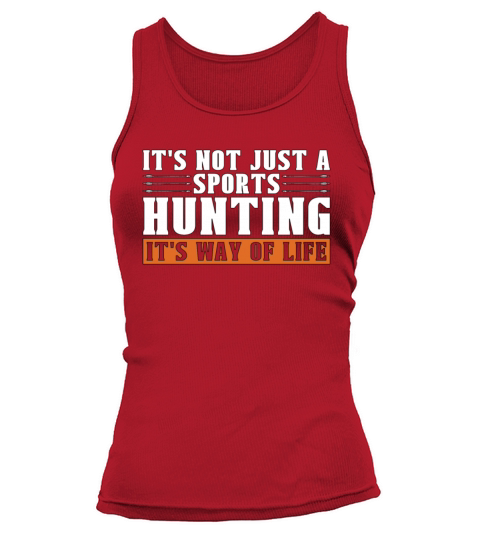 Bowhunting Its Not Just A Bowhunt Sport Bowhunter Tank top Woman