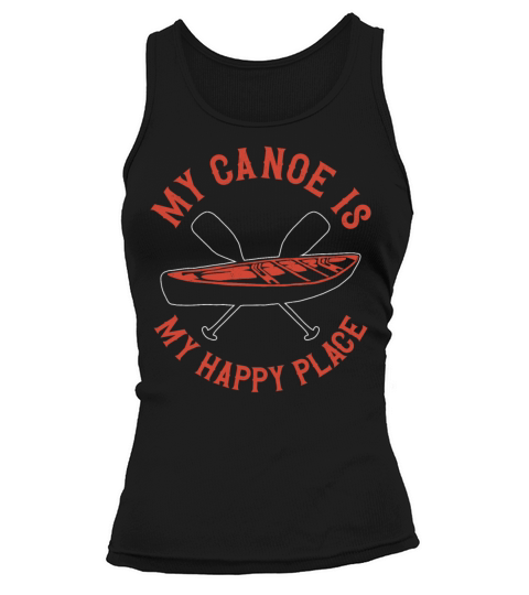 Canoe Canoeing Vintage My Canoe Is Tank top Woman