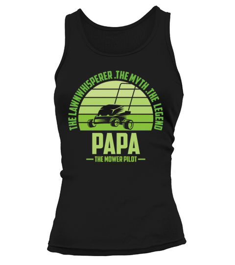 Funny Papa Lawn Mowing Shirt Lawn Mower Mow Summer Tank top Woman