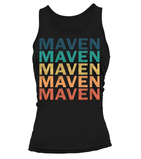 Maven Name T Shirt - Maven Vintage Retro Name Gift Tank top Woman