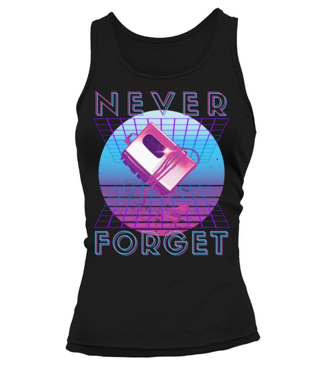 Never Forget Retro 80s 90s Nostalgia Tank top Woman
