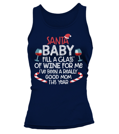 Santa Baby Fill A Glass Of Wine For Me Tank top Woman