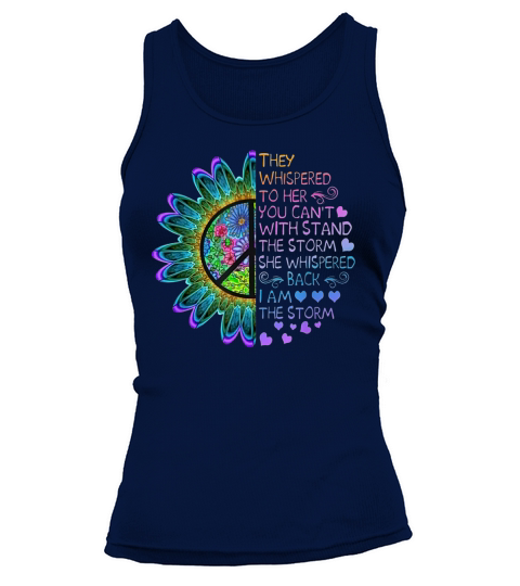They whispered to her you cant with stand the storm she whispered back i am the storm Tank top Woman