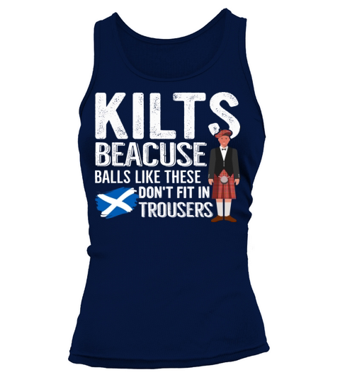 Traditional Kilt Wearing Quote For A Kilt Guy Tank top Woman