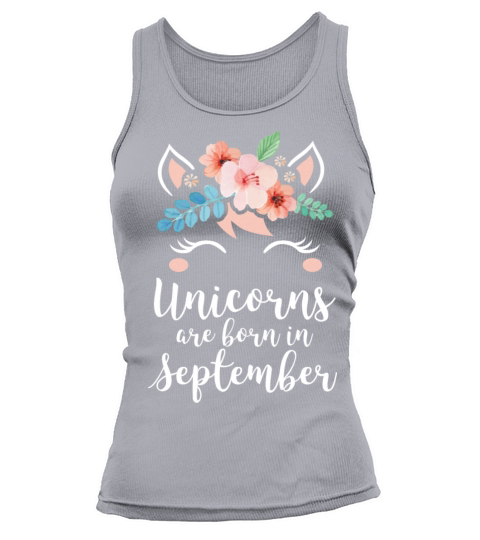 Unicorns Are Born In September Shirt Birthday Tank top Woman