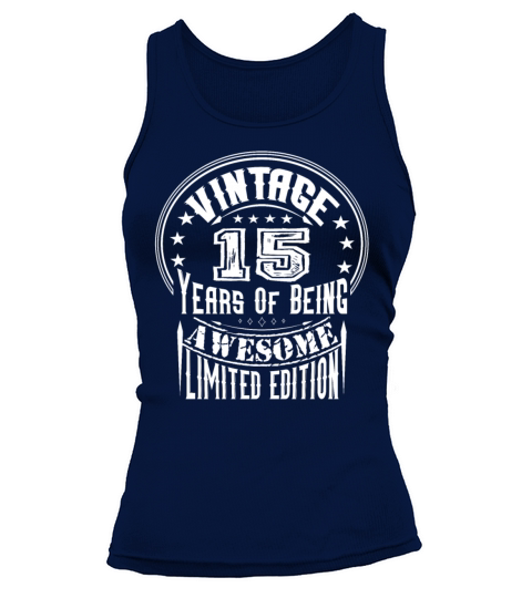 Vintage 15 Years Of Being Awesome Limited Edition Tank top Woman