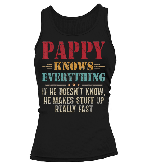 Vintage Pappy Knows Everything Shirt Fathers Day T-Shirt Tank top Woman