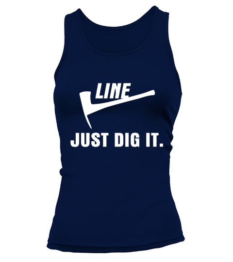 Wildland Firefighter line just dig it Tank top Woman