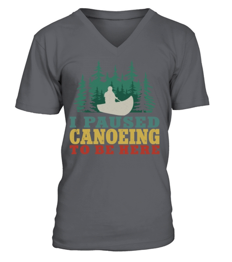 Canoe Canoeing Vintage I Paused V-Neck T-shirt